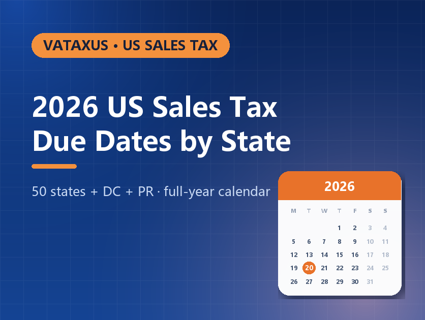 2026 US Sales Tax Due Dates by State (With Full-Year Filing Calendar)